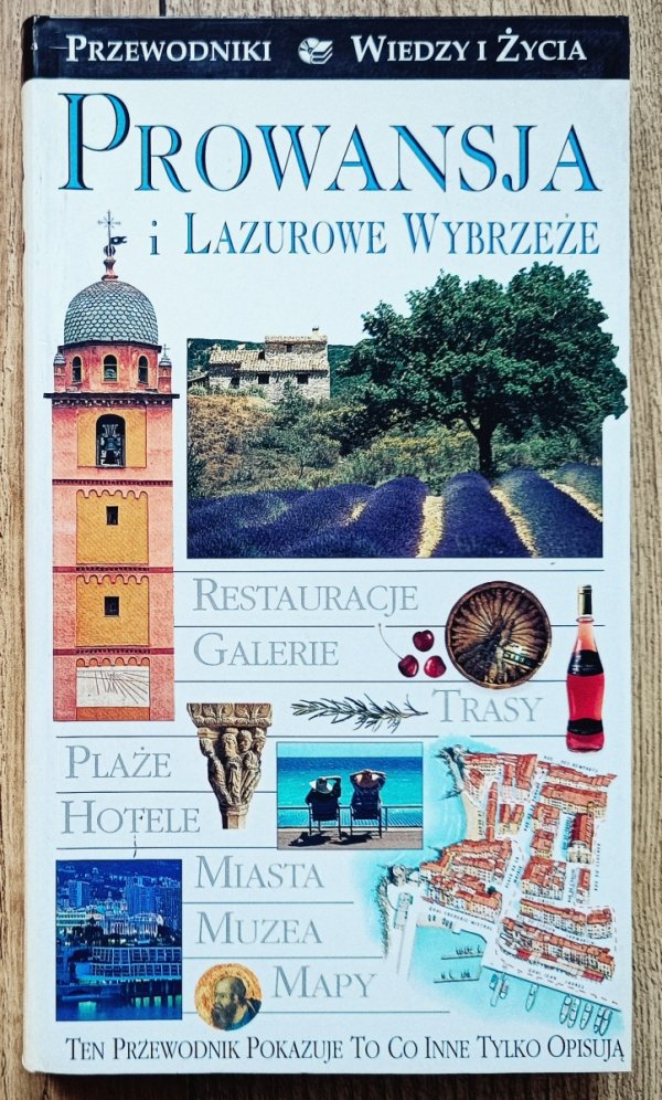 Prowansja i Lazurowe Wybrzeże. Przewodniki Wiedzy i Życia