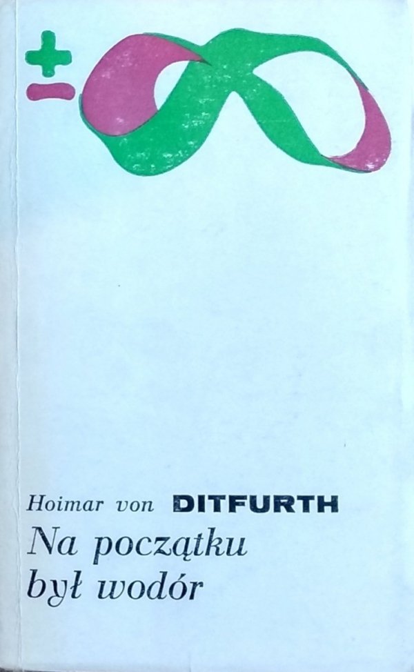 Hoimar von Ditfurth • Na początku był wodór 