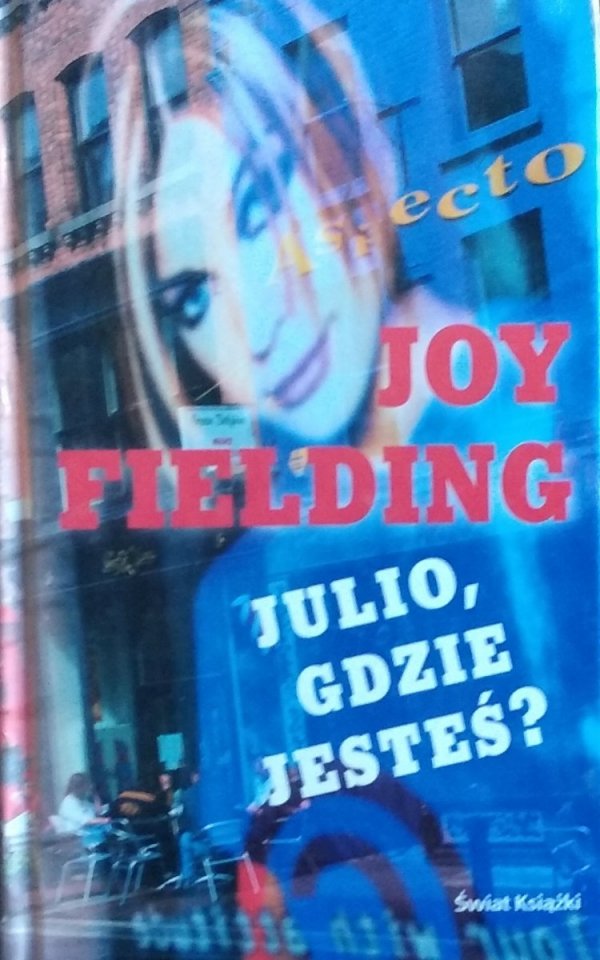 Joy Fielding • Julio, gdzie jesteś