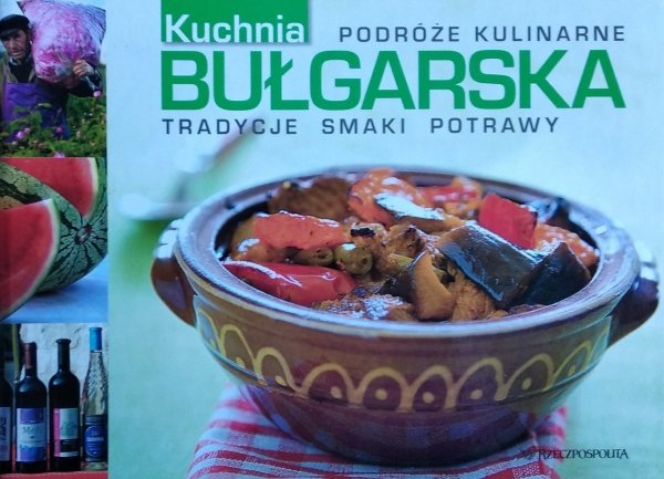 Kuchnia bułgarska • Podróże kulinarne