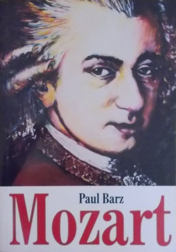 Paul Barz • Mozart. Książę i Papageno 