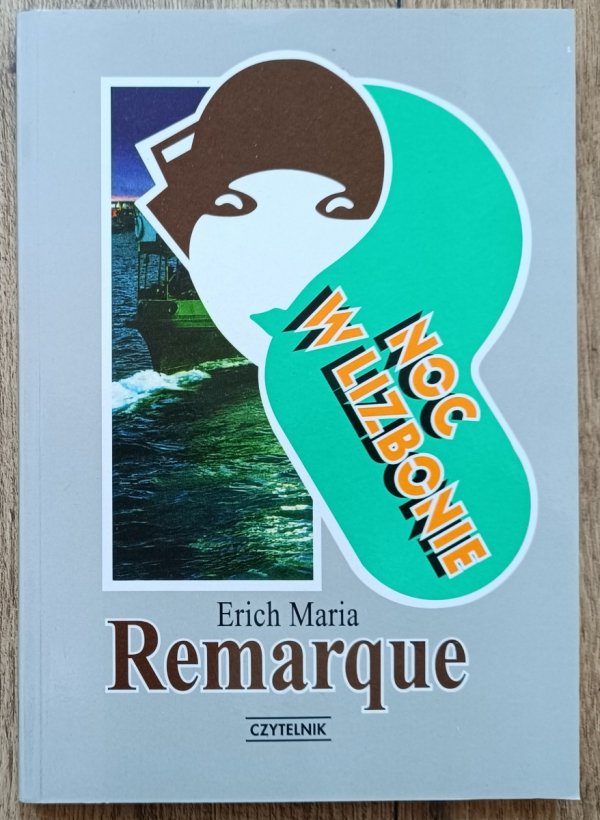 Erich Maria Remarque Noc w Lizbonie