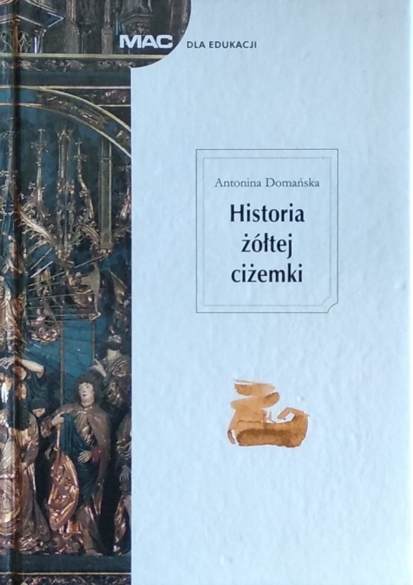 Antonina Domańska • Historia żółtej ciżemki