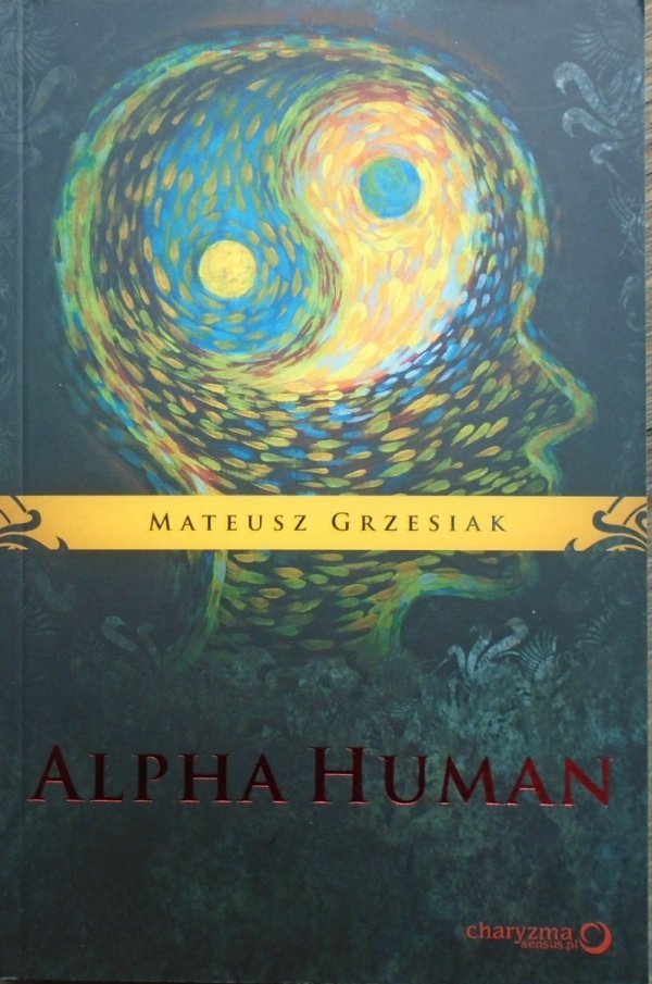 Mateusz Grzesiak Alpha Human