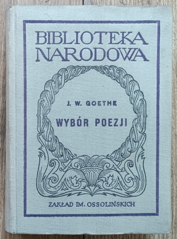 J.W. Goethe Wybór poezji