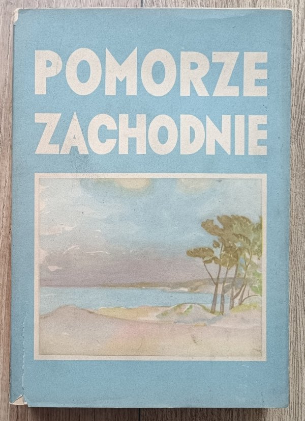Pomorze Zachodnie / cykl: Ziemie Staropolski