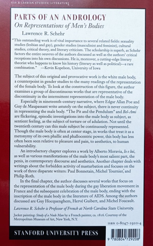 Lawrence R. Schehr Parts of an Andrology. On Representations of Men's Bodies 