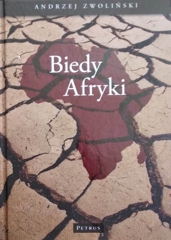 Andrzej Zwoliński • Biedy Afryki 