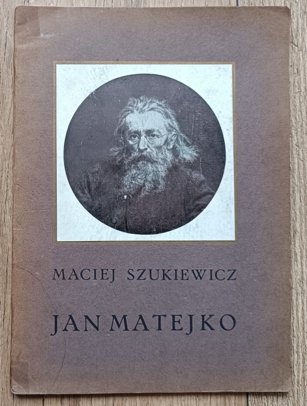 Maciej Szukiewicz Jan Matejko / 1915