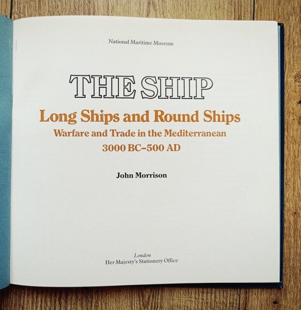 The Ship. Long Ships and Round Ships