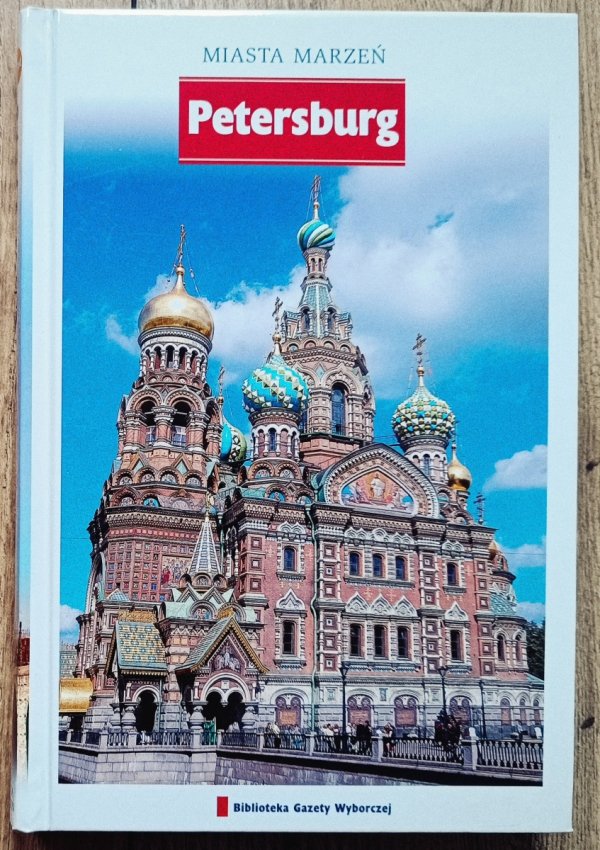 Petersburg. Miasta marzeń