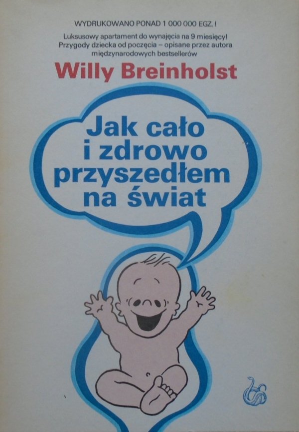 Willy Breinholst • Jak cało i zdrowo przyszedłem na świat