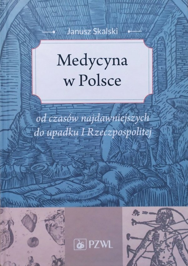 Janusz Skalski Medycyna w Polsce