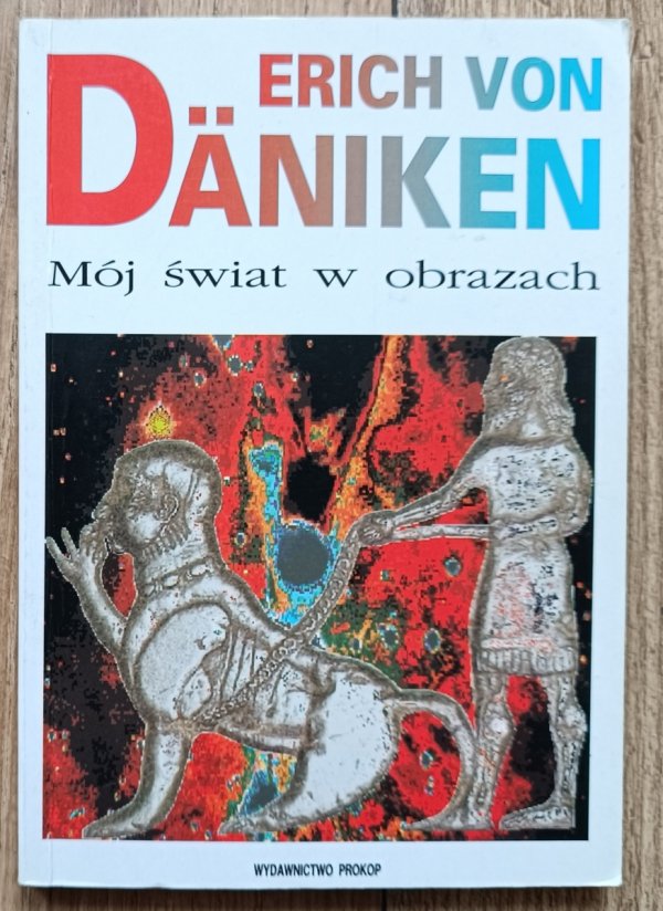 Erich von Daniken Mój świat w obrazach