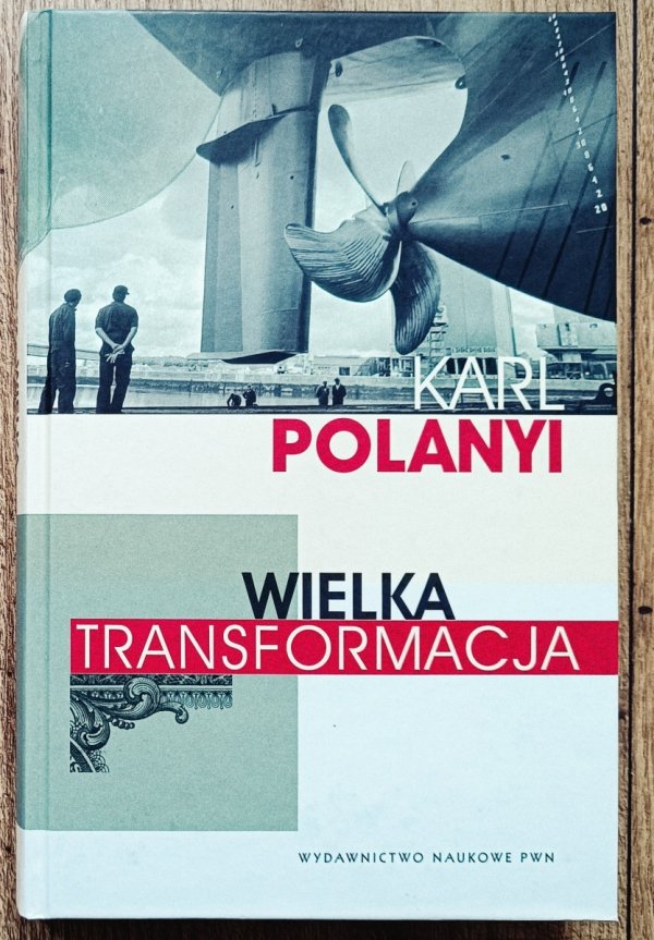 Karl Polanyi Wielka transformacja
