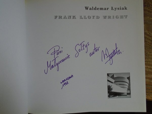 Waldemar Łysiak • Frank Lloyd Wright [dedykacja autorska]