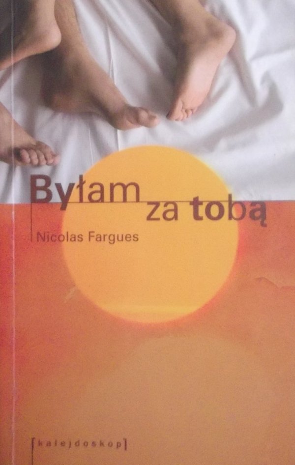 Nicolas Fargues • Byłam za tobą