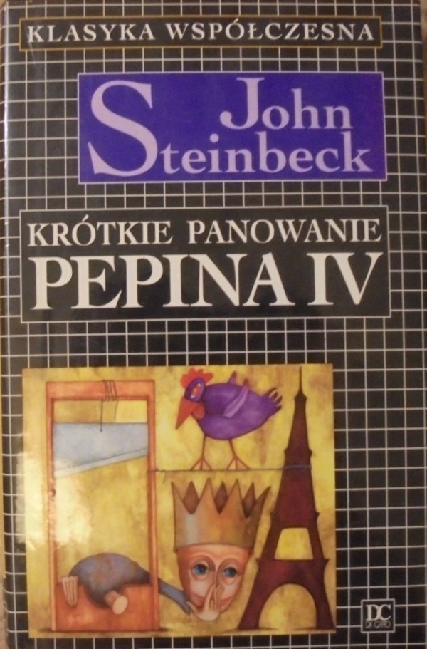 John Steinbeck • Krótkie panowanie Pepina IV
