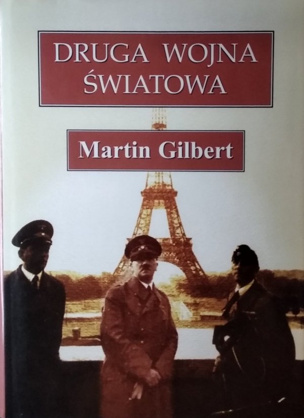 Martin Gilbert • Druga wojna światowa