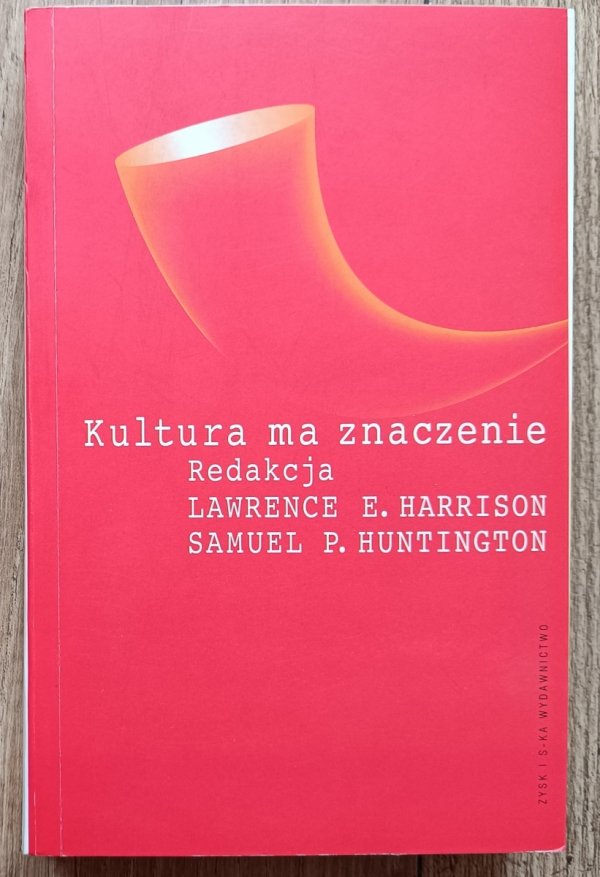 Kultura ma znaczenie. Jak wartości wpływają na rozwój społeczeństw