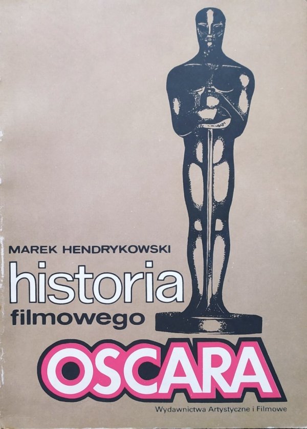 Marek Hendrykowski Historia filmowego Oscara