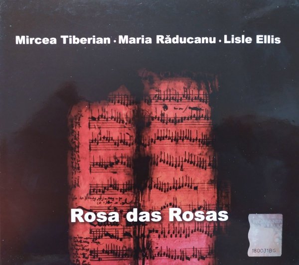 Mircea Tiberian, Maria Răducanu, Lisle Ellis Rosa das Rosas CD