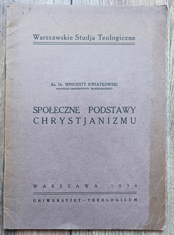Wincenty Kwiatkowski Społeczne podstawy chrystianizmu