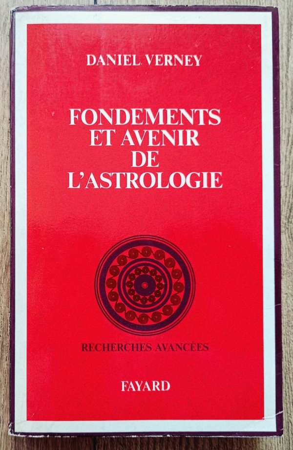 Daniel Verney Fondements et avenir de l'astrologie