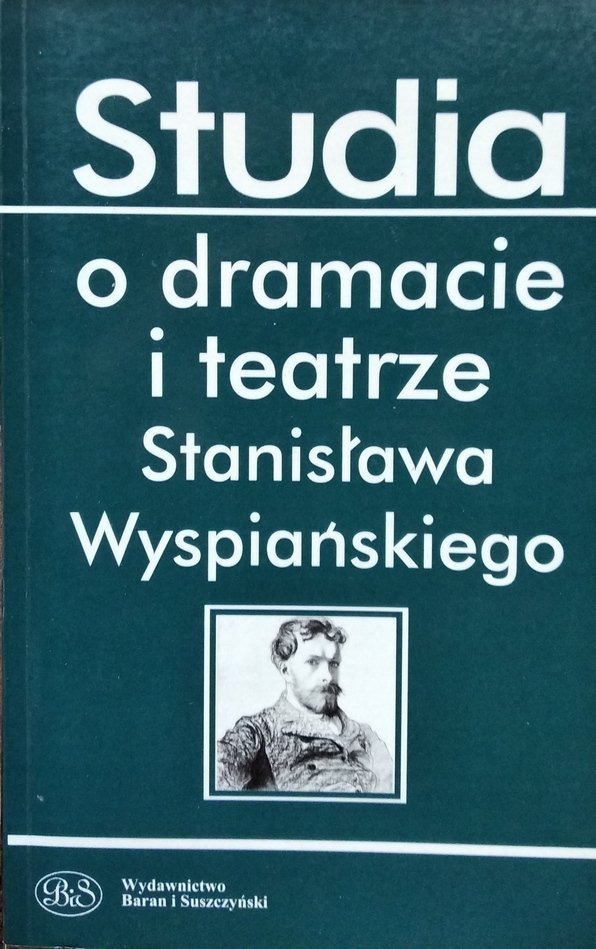 Jan Błoński, Jacek Popiel • Studia o dramacie i teatrze Stanisawa Wyspiańskiego