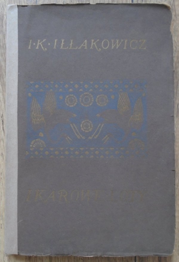 Iłła Kazimiera Iłłakowiczówna • Ikarowe loty [1911]