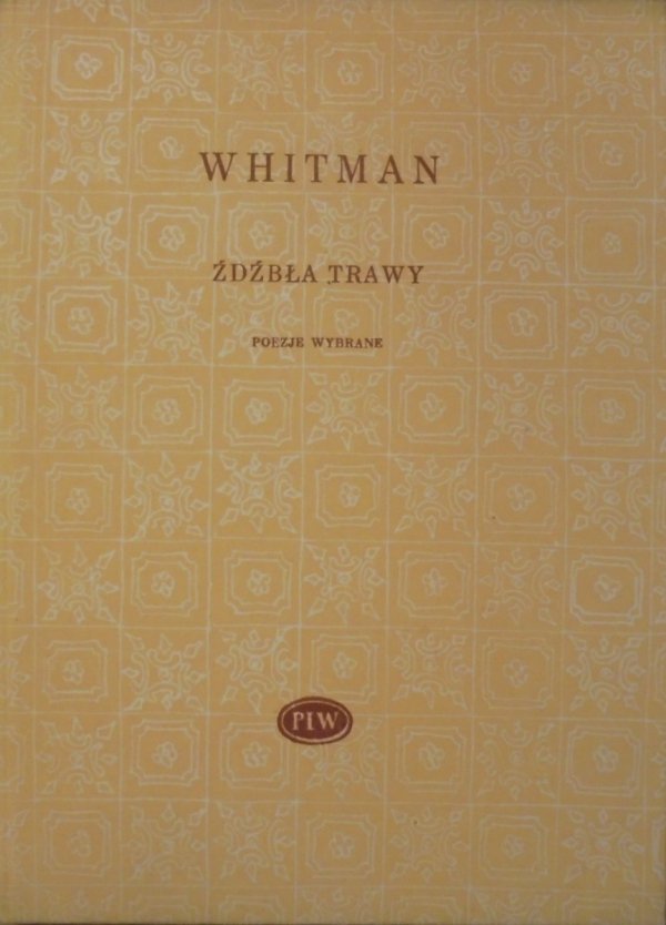 Walt Whitman Źdźbła trawy [Biblioteka Poetów]