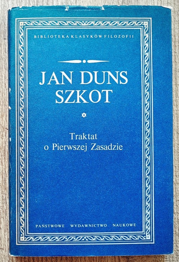 Jan Duns Szkot Traktat o pierwszej zasadzie