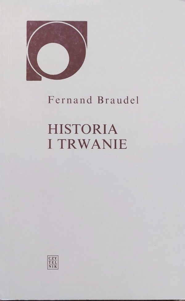 Fernand Braudel Historia i trwanie