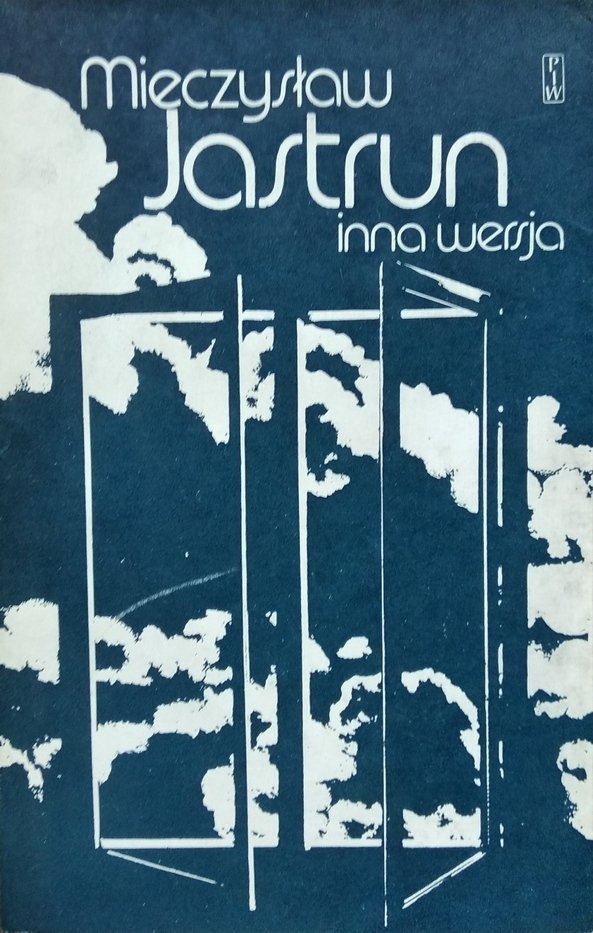 Mieczysław Jastrun • Inna wersja 