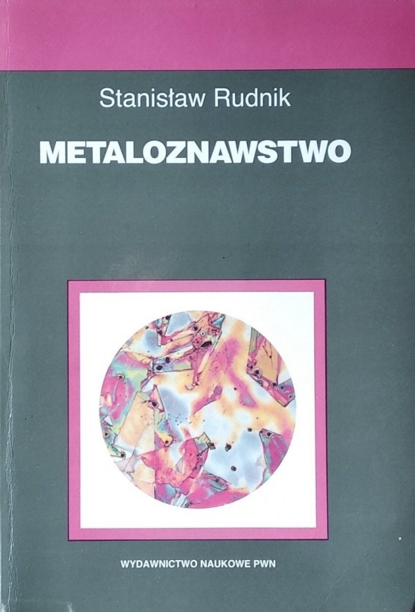 Stanisław Rudnik • Metaloznawstwo