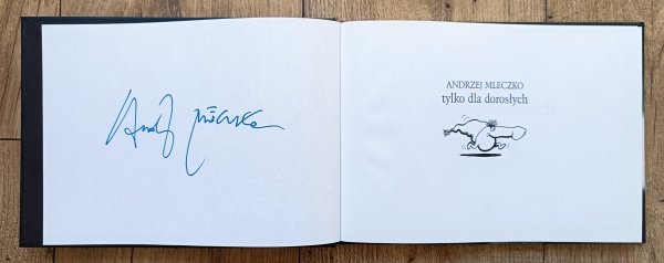 Andrzej Mleczko Tylko dla dorosłych / autograf Andrzeja Mleczki