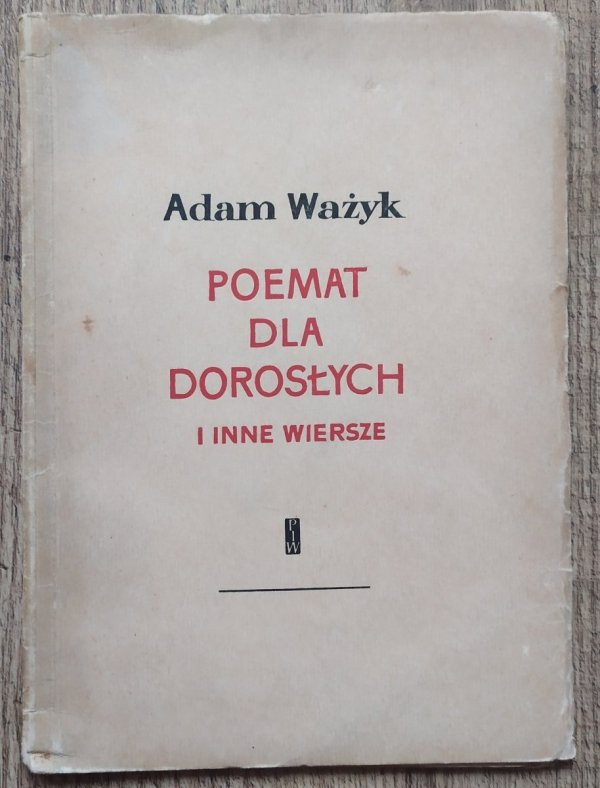 Adam Ważyk Poemat dla dorosłych i inne wiersze