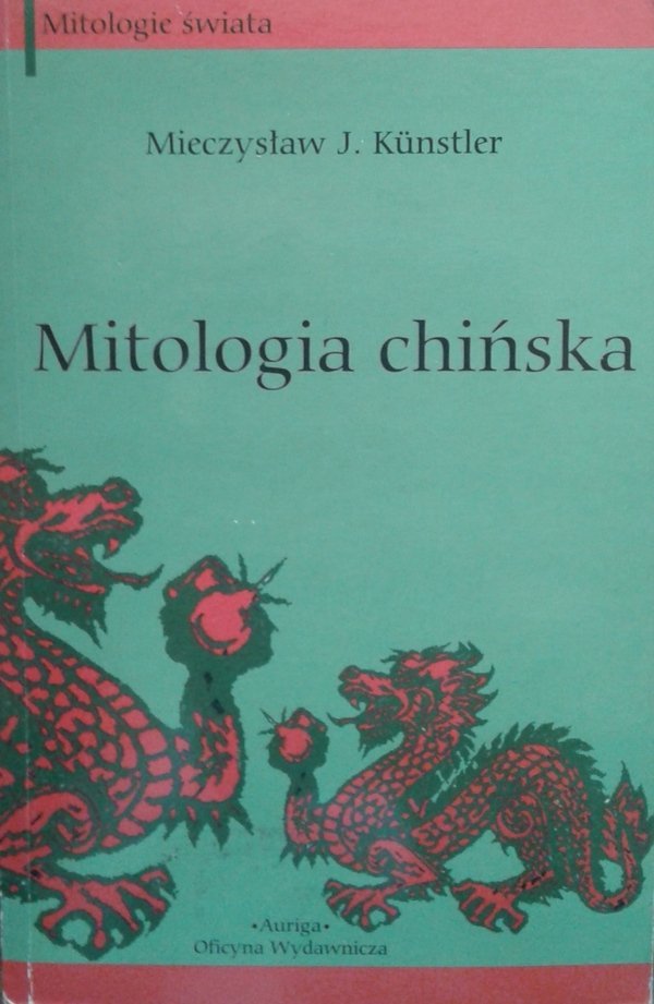Mieczysław Jerzy Kunstler • Mitologia chińska 