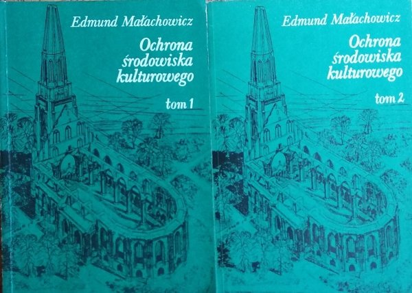 Edmund Małachowicz • Ochrona środowiska kulturowego