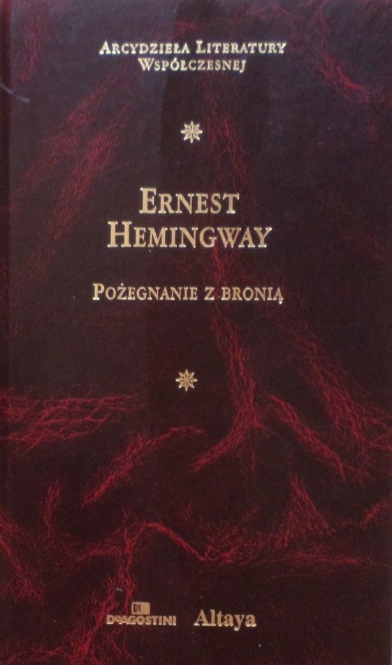 Ernest Hemingway • Pożegnanie z bronią [Nobel 1954] [zdobiona oprawa] 