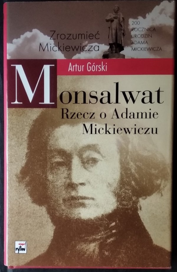 Adam Górski • Monsalwat. Rzecz o Adamie Mickiewiczu