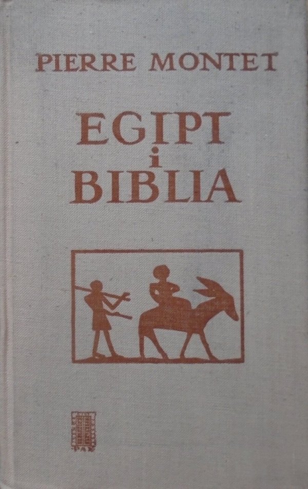 Pierre Montet • Egipt i Biblia