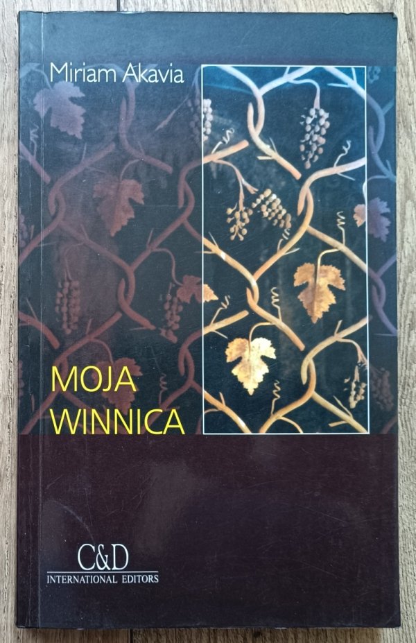 Miriam Akavia Moja winnica / dedykacja autorska