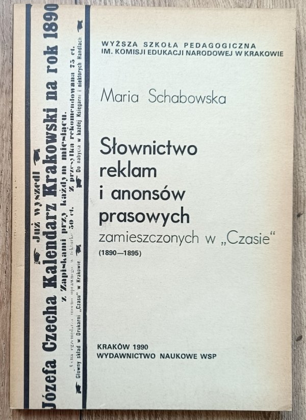 Słownictwo reklam i anonsów prasowych zamieszczonych w 'Czasie' 1890-1895