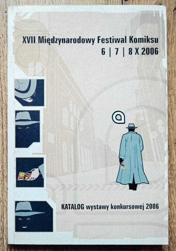 XVII Międzynarodowy Festiwal Komiksu 6-8 X 2006. Katalog wystawy konkursowej