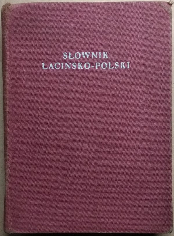  Kazimierz Kumaniecki • Słownik łacińsko-polski