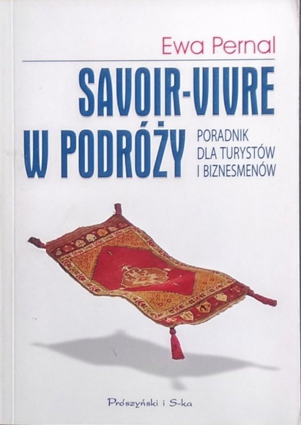 Ewa Pernal • Savoir-vivre w podróży.