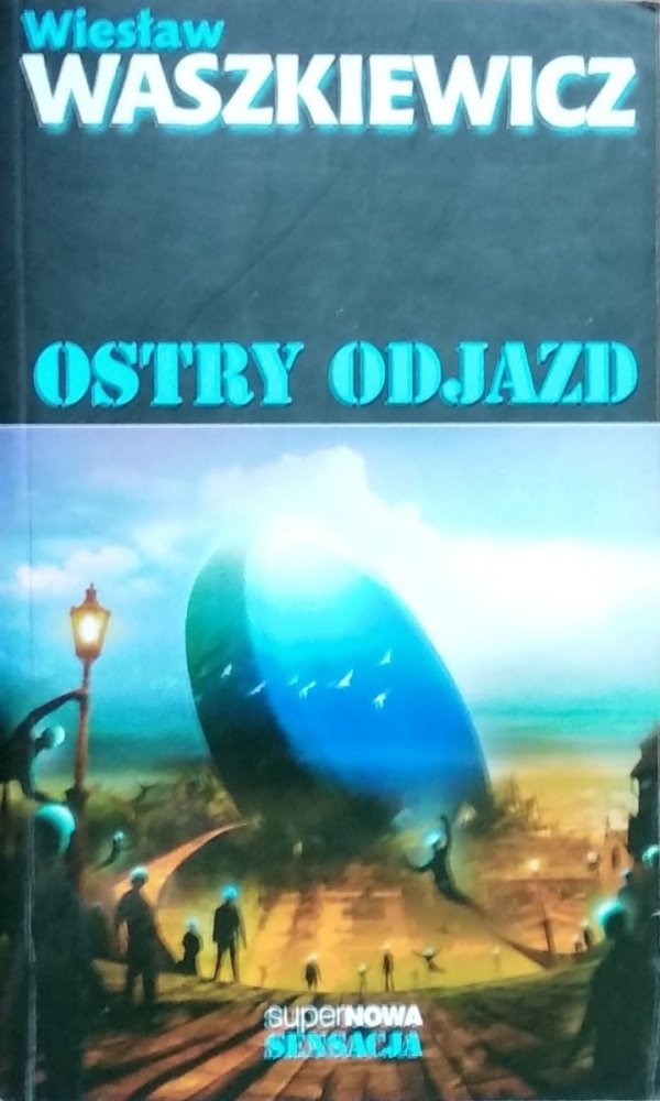  Wiesław Waszkiewicz • Ostry odjazd