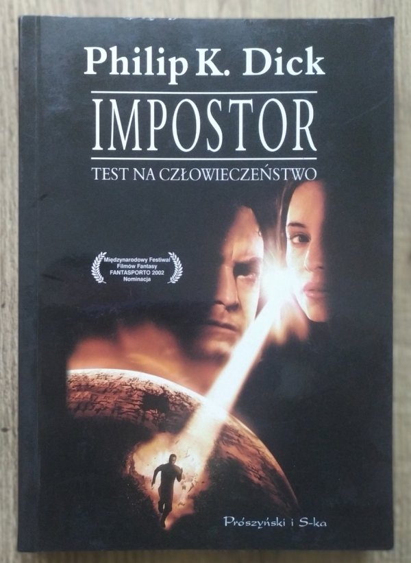 Philip K. Dick Impostor. Test na człowieczeństwo