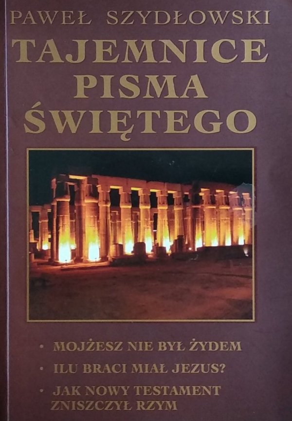 Paweł Szydłowski • Tajemnice Pisma Świętego